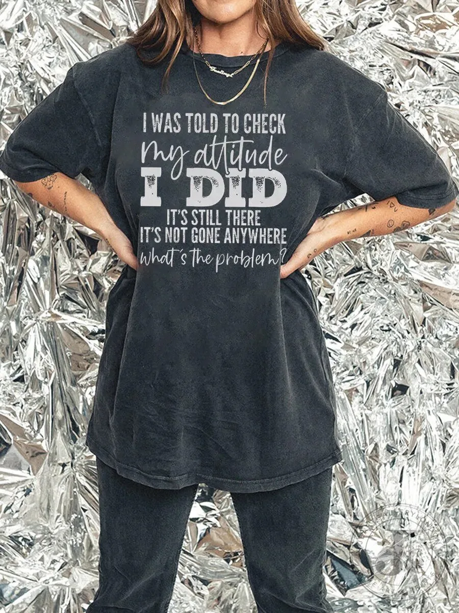 Funny Attitude Quote Washed Graphic T-Shirt for Women, Sarcastic Humor Tee