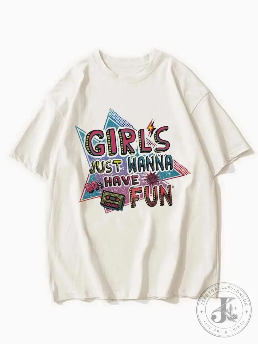 Girls Just Wanna Have Fun 80s Cassette Tape Retro Style T-Shirt
